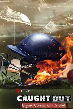 caught out crime. corruption. cricket 2023