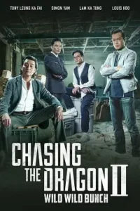 chasing the dragon 2 wild wild bunch 2019