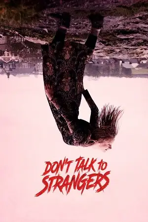 don t talk to strangers 2021