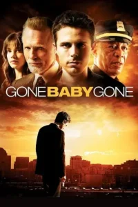 gone baby gone 2007