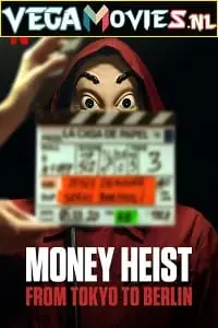 netflix money heist from tokyo to berlin 2021