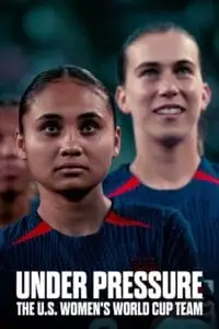 under pressure the u.s. women s world cup team 2023