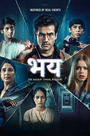 bhay the gaurav tiwari mystery season 1