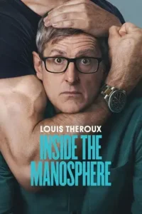louis theroux inside the manosphere 2026