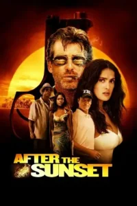 after the sunset 2004